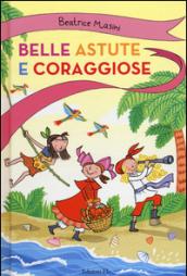 Belle, astute e coraggiose: Pigrotta e il mozzo misterioso-Zannette rosse-Ina dentro la grotta