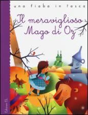 Il meraviglioso Mago di Oz. Ediz. illustrata