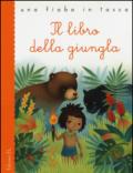 Il libro della giungla da Rudyard Kipling. Ediz. illustrata