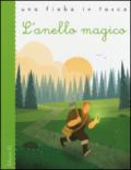 L'anello magico. Ediz. illustrata