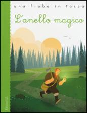 L'anello magico. Ediz. illustrata