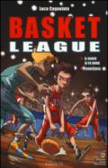 Il gioco si fa duro-Fuori area. Basket league