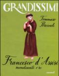 Francesco d'Assisi, mendicante e re