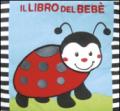 Il libro del bebè. Coccinella. Ediz. illustrata