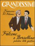Falcone e Borsellino, paladini della giustizia. Ediz. illustrata