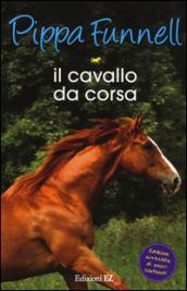 Il cavallo da corsa. Storie di cavalli: 2