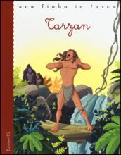 Tarzan da Edgar Rice Burroughs. Ediz. illustrata