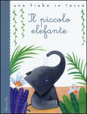 Il piccolo elefante da Rudyard Kipling. Ediz. illustrata