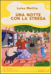 Una notte con la strega. Ediz. illustrata