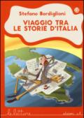 Viaggio tra le storie d'Italia. Ediz. illustrata