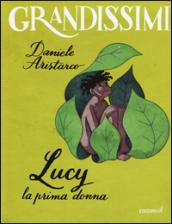 Lucy. La prima donna