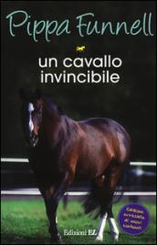 Un cavallo invincibile. Storie di cavalli: 16