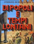 Di popoli e tempi lontani - Storie da un mondo antico