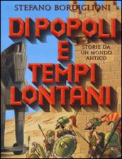 Di popoli e tempi lontani - Storie da un mondo antico