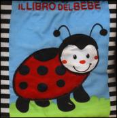 Il libro del bebè. Coccinella. Ediz. illustrata