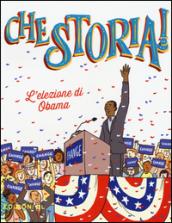 L'elezione di Obama. Ediz. a colori