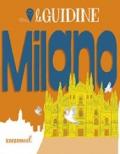 Milano. Ediz. a colori