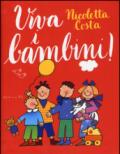 Viva i bambini! Ediz. a colori