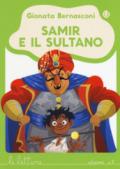 Samir e il sultano. Ediz. a colori