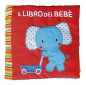 Il libro del bebè. Elefante. Ediz. a colori