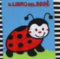 Il libro del bebè. Coccinella. Ediz. a colori