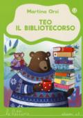 Teo il bibliotecorso. Ediz. a colori