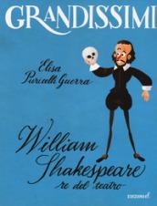 William Shakespeare, re del teatro