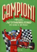 CAMPIONI AUTOMOBILISMO DI IERI E OGGI