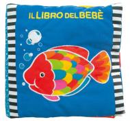 Il libro del bebè. Pesce. Ediz. illustrata