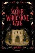 Il segreto di White Stone Gate