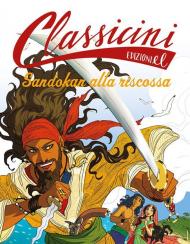 Sandokan alla riscossa. Classicini. Ediz. a colori