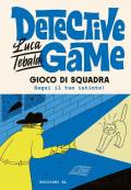 Detective game. Gioco di squadra