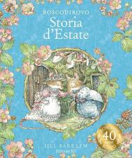 Storia d'estate. I racconti di Boscodirovo. Ediz. a colori