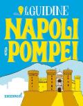 Napoli e Pompei. Ediz. a colori