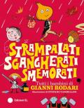 Strampalati, sgangherati, smemorati. Tutti i bambini di Gianni Rodari. Ediz. a colori