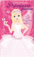 Il mio cofanetto. Principesse favolose. Ediz. illustrata. Con 12 matite colorate