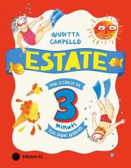 Estate. Una storia da 3 minuti per ogni giorno. Ediz. a colori