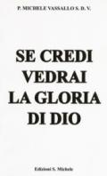 Se credi vedrai la gloria di Dio