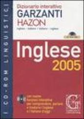 Dizionario interattivo Garzanti Hazon. Inglese-italiano, italiano-inglese. Inglese 2005. CD-ROM