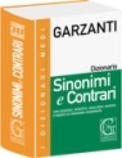 Sinonimi e contrari. Con generici, specifici, analoghi, inversi e inserti di sinonimia ragionata