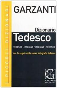 I piccoli dizionari Garzanti. Tedesco. Tedesco-italiano, italiano-tedesco