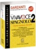 Vivavoce spagnolo. Il primo dizionario che parla. CD-ROM: 2