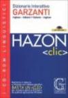 Hazon clic. Dizionario interattivo Garzanti. Inglese-italiano, italiano-inglese. CD-ROM