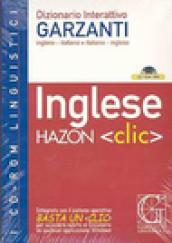 Hazon clic. Dizionario interattivo Garzanti inglese-italiano, italiano-inglese. CD-ROM