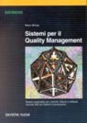 Sistemi per il quality management. Sistemi automatici per controlli, misure e collaudi, raccolta dati nei Sistemi di produzione