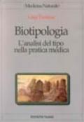 Biotipologia. L'analisi del tipo nella pratica medica
