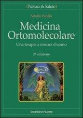 Medicina ortomolecolare. Una terapia a misura d'uomo