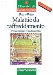 Malattie da raffreddamento. Prevenzione e trattamento