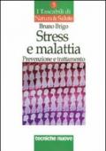 Stress e malattia. Prevenzione e trattamento