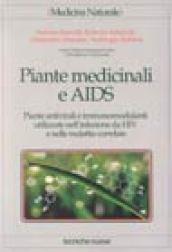 Piante medicinali e Aids. Piante antivirali e immuno-modulanti utilizzate nell'infezione da HIV e nelle malattie correlate